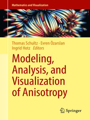 cover image of Modeling, Analysis, and Visualization of Anisotropy